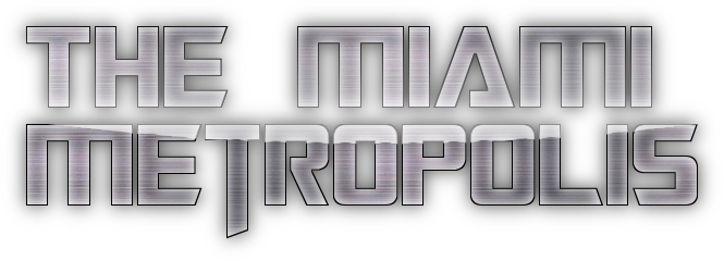 The Miami Metropolis, the Miami News Source