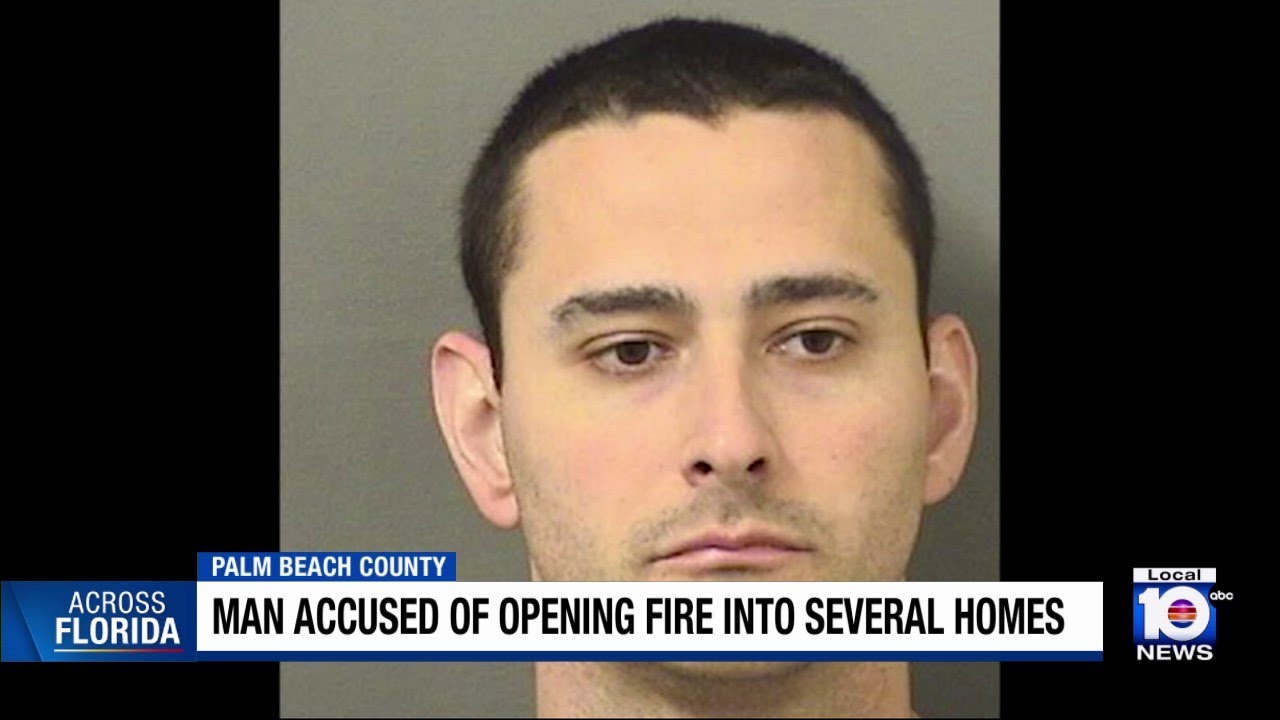 Man accused of opening fire into several homes in Palm Beach County ...